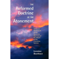 The Reformed Doctrine of the Atonement