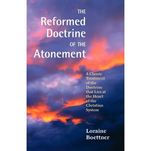 The Reformed Doctrine of the Atonement