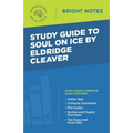 Study Guide to Soul on Ice by Eldridge Cleaver