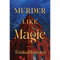 Murder Like Magic