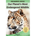 Our Planet's Most Endangered Wildlife