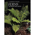 Ferns to Know and Grow