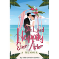 She Lived Happily Ever After