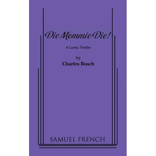 Die Mommie Die!