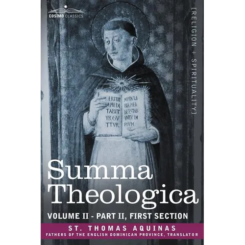 Summa Theologica, Volume 2 (Part II, First Section)