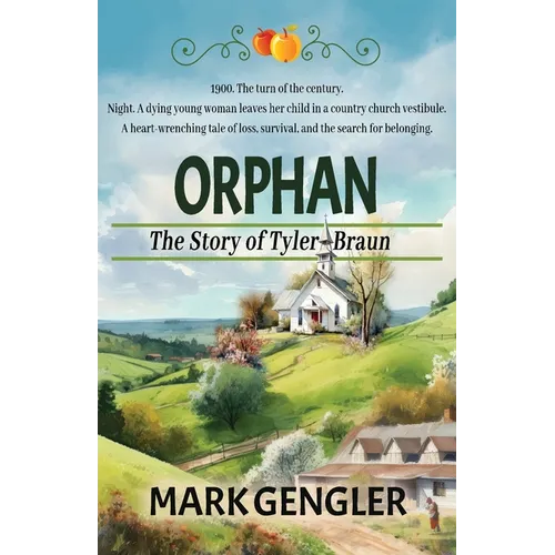 Orphan: The Story of Tyler Braun