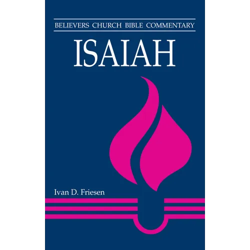 Isaiah: Believers Church Bible Commentary