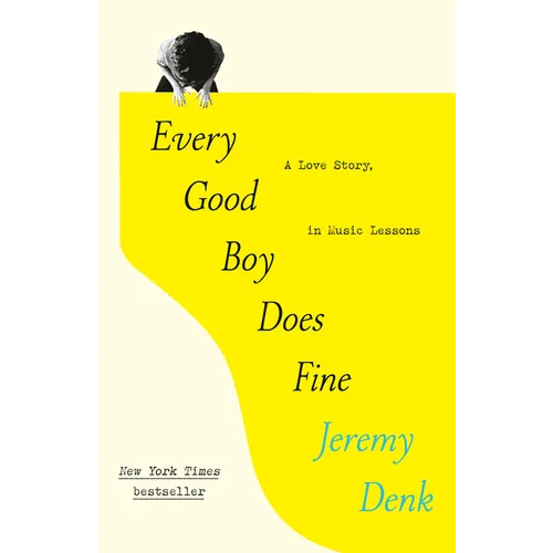 Every Good Boy Does Fine: A Love Story, in Music Lessons