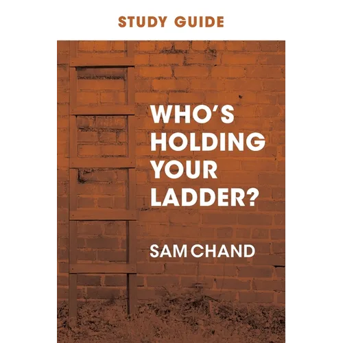 Who's Holding Your Ladder? Study Guide