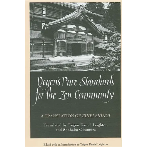 Dōgen's Pure Standards for the Zen Community: A Translation of Eihei Shingi