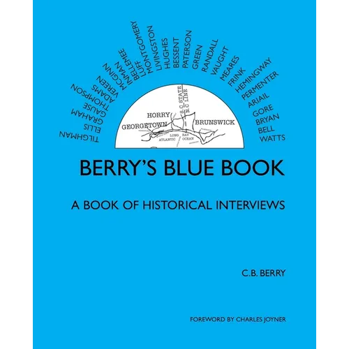 Berry's Blue Book - a Book of Historical Interviews