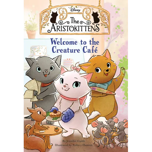 The Aristokittens #1: Welcome to the Creature Cafã(c)