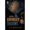 In the Adirondack Shadows