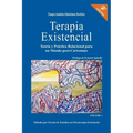 Terapia Existencial: Teoria y Practica Relacional para un Mundo Post-Cartesiano