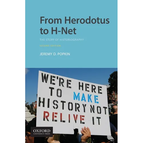 From Herodotus to H-Net: The Story of Historiography