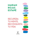 Recupera Tu Mente, Reconquista Tu Vida