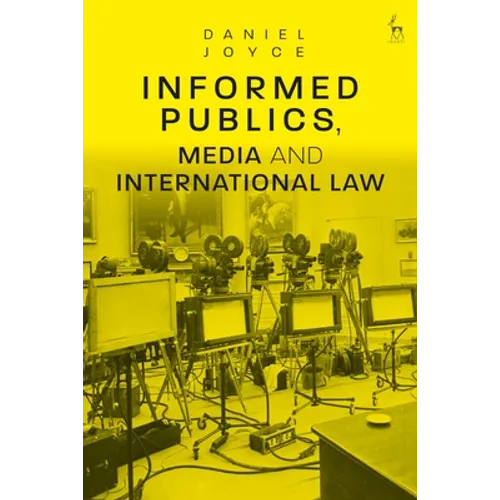 Informed Publics, Media and International Law