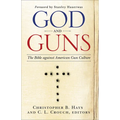 God and Guns: The Bible Against American Gun Culture
