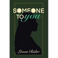 Someone to You
