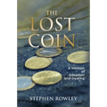 The Lost Coin: A Memoir of Adoption and Destiny