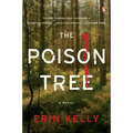 The Poison Tree: The Poison Tree: A Novel