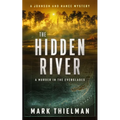 The Hidden River: A Murder in the Everglades