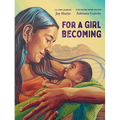 For a Girl Becoming