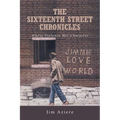 The Sixteenth Street Chronicles: Where Violence Met Character