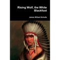 Rising Wolf, the White Blackfoot