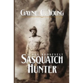 Teddy Roosevelt: Sasquatch Hunter