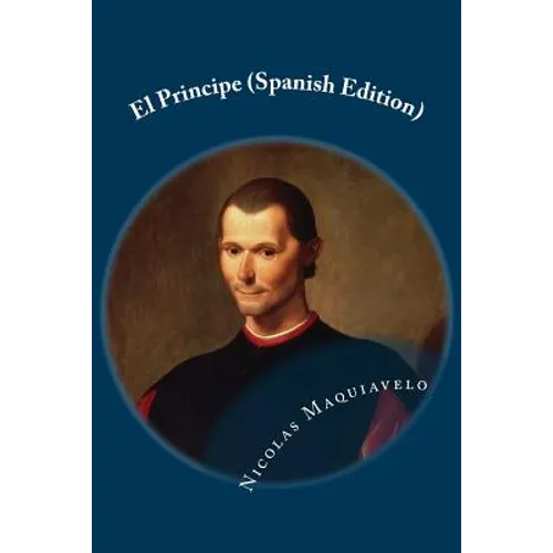 El Principe (Spanish Edition)