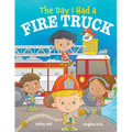 The Day I Had a Fire Truck