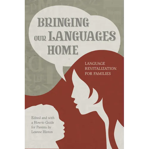 Bringing Our Languages Home: Language Revitalization for Families