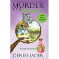 Murder in the Vineyard: A Mallory Beck Cozy Culinary Caper