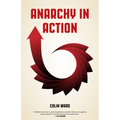 Anarchy in Action