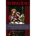 In Sinu Jesu: Cuando el Corazón Habla al Corazón-El Diario de un Sacerdote en Oración (Spanish edition)