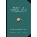 Morton Of Morton's Hope V1: An Autobiography (1839)