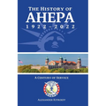 The History of AHEPA 1922-2022: A Century of Service