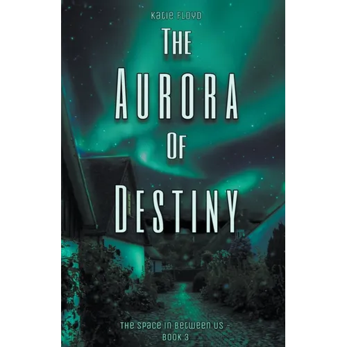 The Aurora of Destiny