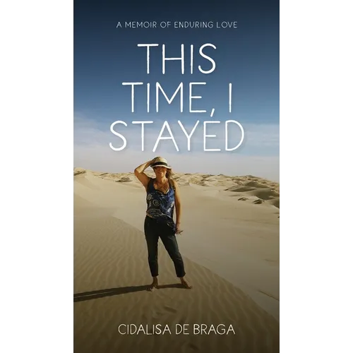 This Time, I Stayed
