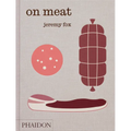 On Meat: Modern Recipes for the Home Kitchen