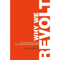Why We Revolt: A Patient Revolution for Careful and Kind Care
