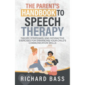 The Parent's Handbook to Speech Therapy