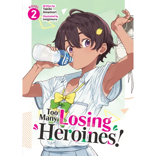 Too Many Losing Heroines! (Light Novel) Vol. 2