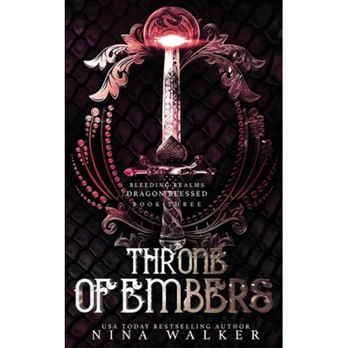 Throne of Embers: Bleeding Realms - Dragon Blessed Book Three