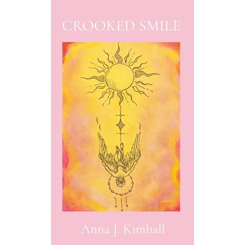 Crooked Smile: A Collection of Poems, Thoughts, and Short Stories
