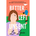 Better Left Unsent