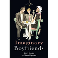Imaginary Boyfriends: Short Stories