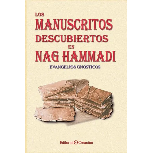 Los manuscritos descubiertos en Nag Hammadi: Evangelios gnósticos