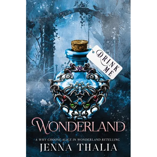 Wonderland: A Why Choose Alice in Wonderland Retelling